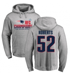 Nike New England Patriots #52 Elandon Roberts Heather Gray 2017 AFC Champions Pullover Hoodie